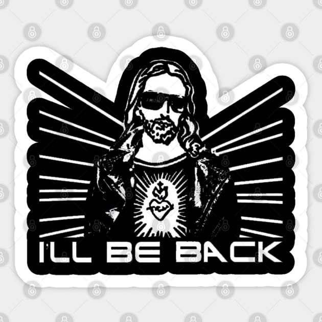 i'll be back Sticker by DerrickDesigner